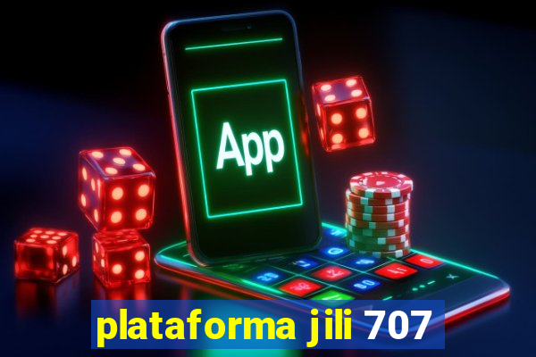 plataforma jili 707